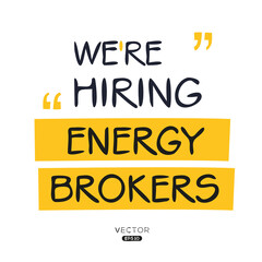 Naklejka na ściany i meble We are hiring (Energy Brokers), vector illustration.