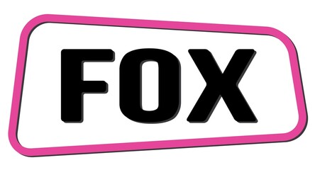 FOX text on pink-black trapeze stamp sign.