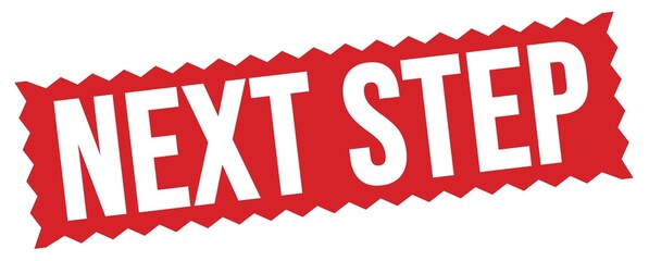 NEXT STEP text written on red stamp sign.