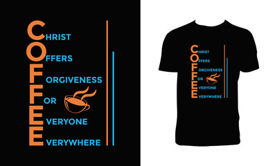 Christ Offers Forgiveness For Everyone Everywhere Typography T Shirt Design