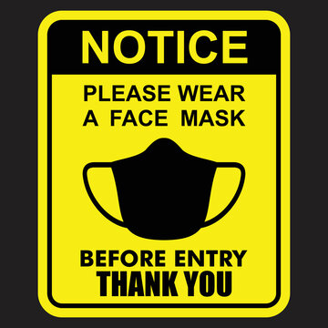 Notice, Please Wear A Face Mask, Before Entry, Sign Vector