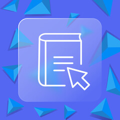 Online library line icon. Click. pointer, book, ebook, education, text book, reader, learning, literature, Writer. Author concept. Glassmorphism style. Vector line icon