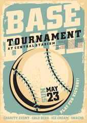 Vintage grunge poster design layout for baseball tournament. Baseball ball graphic as part of retro flyer template illustration. Sports and recreation vector image.