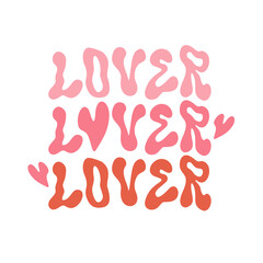 Hippie Motivational positive slogan Lover, Hand Drawn trendy wave lettering