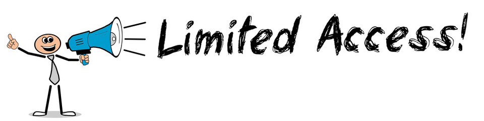 Limited Access!
