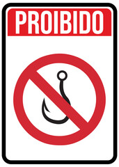 PLACA PROIBIDO PESCAR, PROIBIDO PESCAR, PROIBIDO PESCA