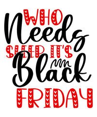 Black Friday SVG Bundle, Shopping Svg, Woman Shirt,Black Friday Svg Bundle, Friday Crew, Funny Black friday shirt design, Black Friday2023, I just got the last one, Holiday Sale, Svg Bundle,Black frid