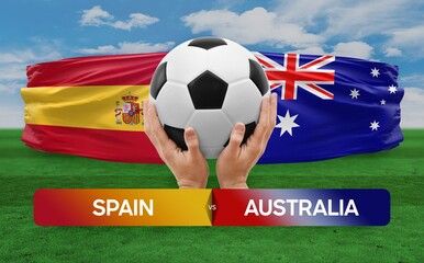 Fototapeta premium Spain vs Australia national teams soccer football match competition concept.