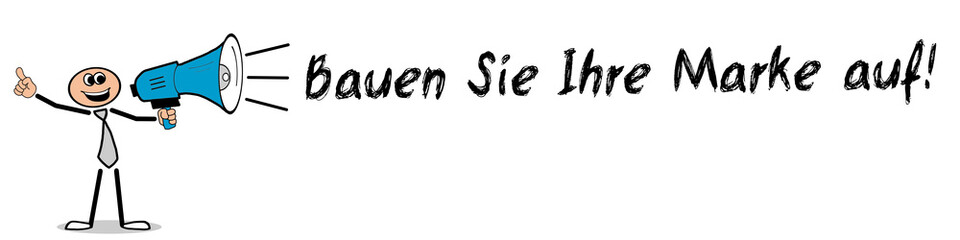 Bauen Sie Ihre Marke auf!