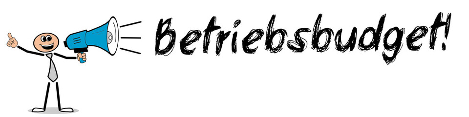 Betriebsbudget!
