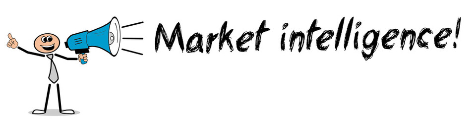 Market intelligence!