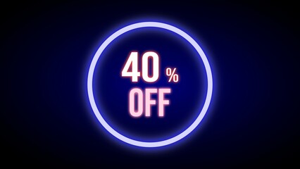 40% off, 40% of discount, neon banner for discounts and promotions, neon coupon