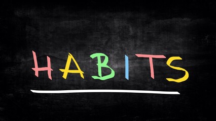 Obraz premium Habits handwritten concept on blackboard