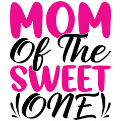 mom of the sweet one