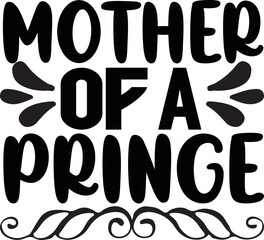 Mother Of A Pringe
