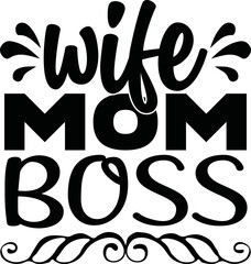 Wife Mom Boss