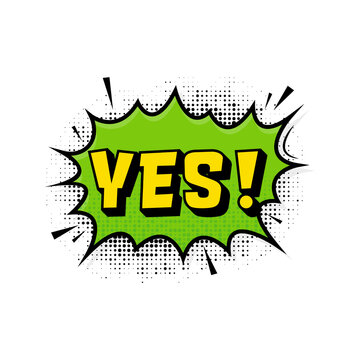 Yes in vintage style. Cartoon style vector. Pop art. Vector text. Wow effect.