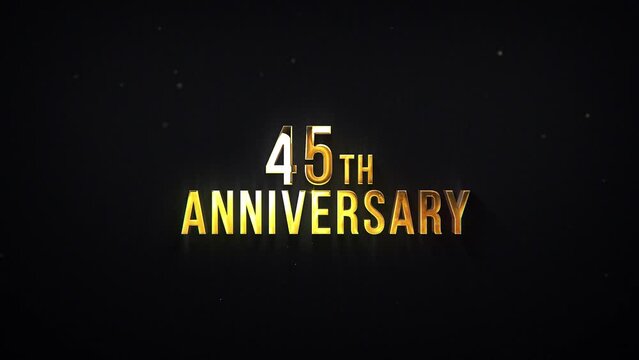 Anniversary 45 years, golden letters, congratulations on the anniversary, date