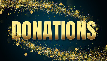 donations in shiny golden color, stars design element and on dark background.