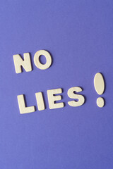 no lies!