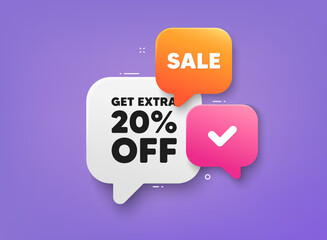 Get Extra 20 percent off Sale. 3d bubble chat banner. Discount offer coupon. Discount offer price sign. Special offer symbol. Save 20 percentages. Extra discount adhesive tag. Promo banner. Vector