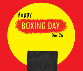 Word text Happy Boxing Day Dec 26 written on yellow circle with black paper bag isolated on red background. copy space. banner. christmas gift box concept