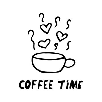 cup, steam and hearts and coffee time text hand drawn in doodle style. poster, sticker.