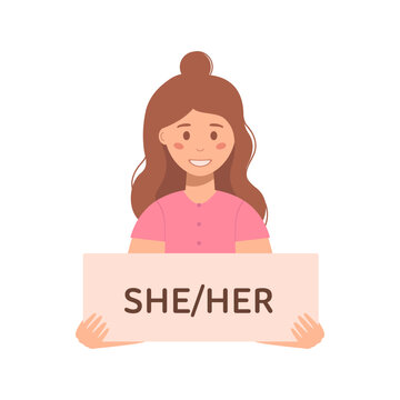 Gender pronouns. Person holding sign with gender pronoun she and her