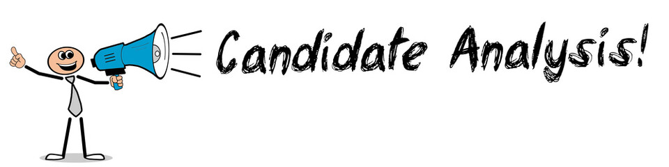 Candidate Analysis!