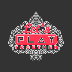 Lets Play Together lettering