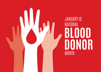 January is National Blood Donor Month vector. Human hands up and drop of blood vector. Voluntary blood donor raised hand up silhouette icon. Important day