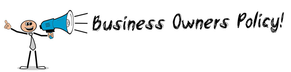Business Owners Policy!