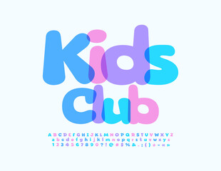 Vector colorful emblem Kids Club.  Cute creative Font. Bright Alphabet Letters and Numbers set