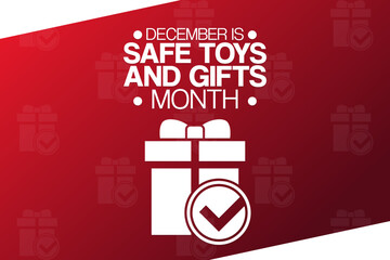 December is Safe Toys and Gifts Month. Vector illustration. Holiday poster.