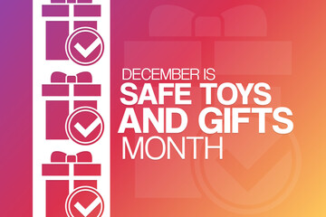 December is Safe Toys and Gifts Month. Vector illustration. Holiday poster.