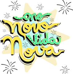 Lettering New Year New Life, word in portuguese brazil