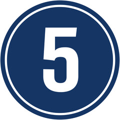 A circular sign indicating number 5. number FIVE