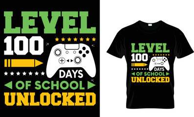 Level 100 days of school unlocked....T-shirt Design template. - obrazy, fototapety, plakaty