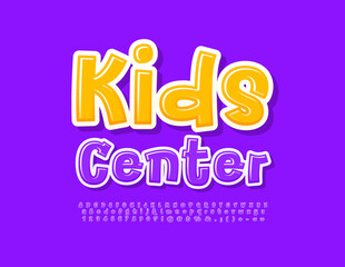 Vector artistic emblem Kids Center. Bright playful Font. Trendy Alphabet Letters and Numbers.