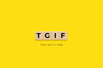 Thank God It´s Friday (TGIF) Banner. Letter Tiles on Yellow Background. Minimal Aesthetics.