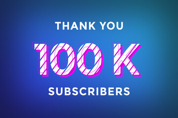 Obraz premium 100 K subscribers celebration greeting banner with Stripe Design