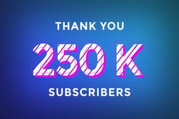 Obraz premium 250 K subscribers celebration greeting banner with Stripe Design
