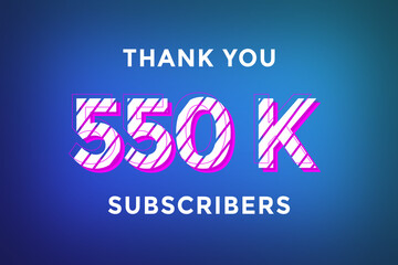 Obraz premium 550 K subscribers celebration greeting banner with Stripe Design