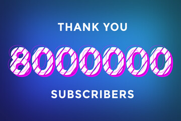 Obraz premium 8000000 subscribers celebration greeting banner with Stripe Design