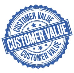 Fototapeta premium CUSTOMER VALUE text on blue round stamp sign