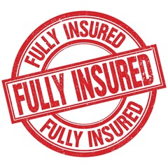 FULLY INSURED written word on red stamp sign