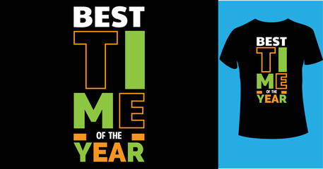 Best time of the year Christmas typography t-shirt design. Christmas quotes typography t-shirt design.