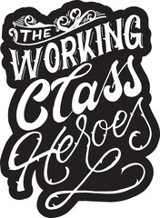 working class heroes