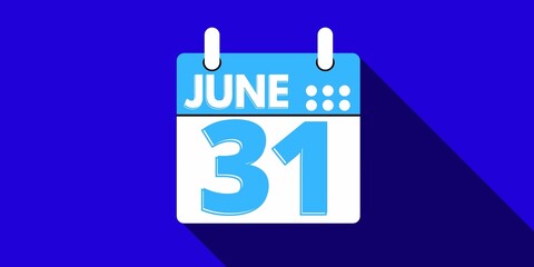 31 june. calendar with the day thirty one of the month of june in blue color and background blue