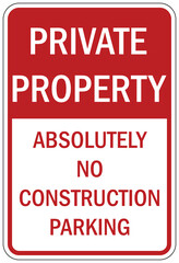 Reserved contractor and constructor parking sign no construction parking
